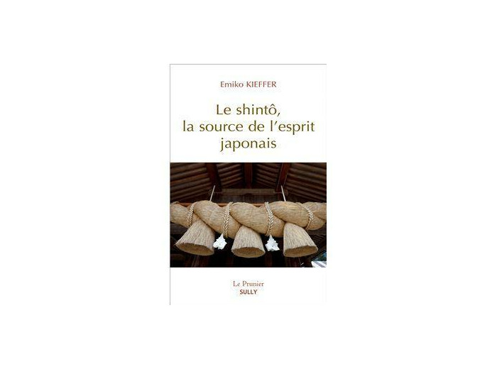 Le shintô, la source de l'esprit japonais