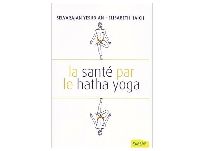 La santé par le Hatha Yoga