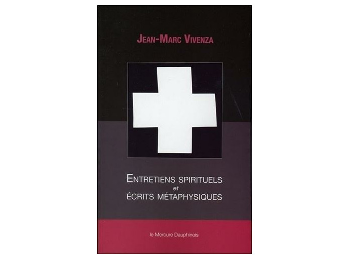 Entretiens spirituels et écrits métaphysiques