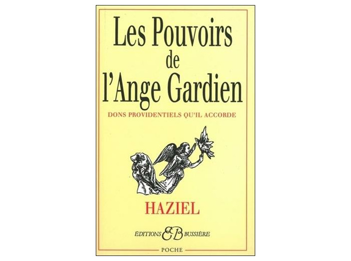 Les pouvoirs de l'Ange Gardien - Dons providentiels qu'il accorde