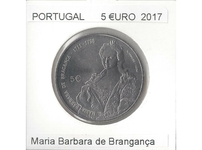 PORTUGAL 5 EURO 2017 MARIA BARBARA DE BRAGANCA SUP