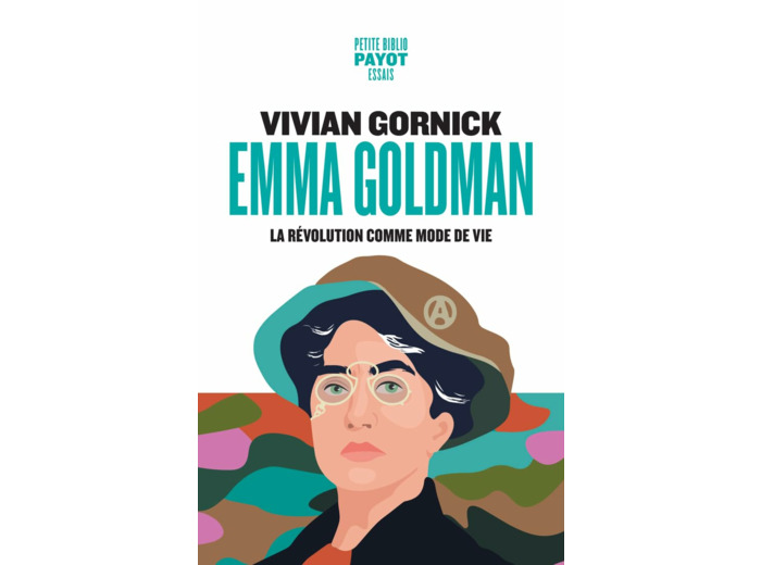 EMMA GOLDMAN - LA REVOLUTION COMME MODE DE VIE
