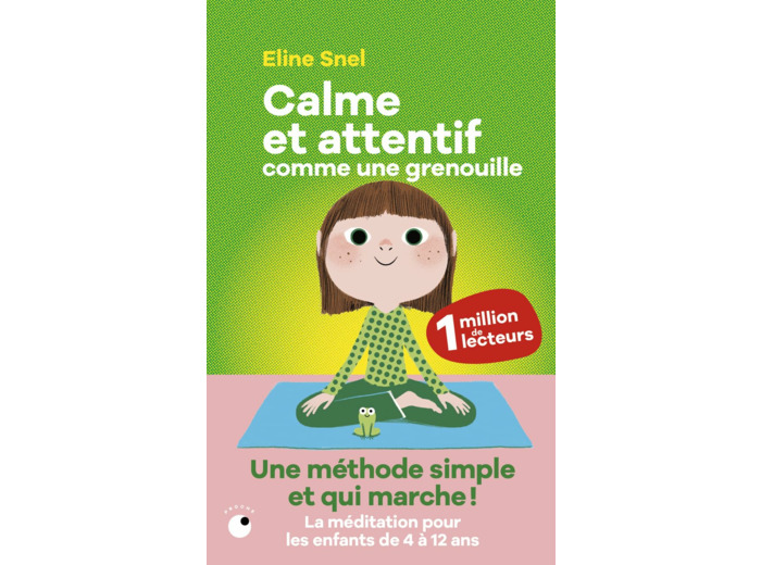 CALME ET ATTENTIF COMME UNE GRENOUILLE