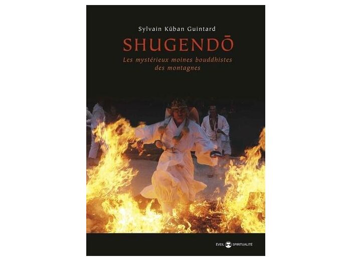 Shugendo - Les mystérieux moines bouddhistes des montagnes