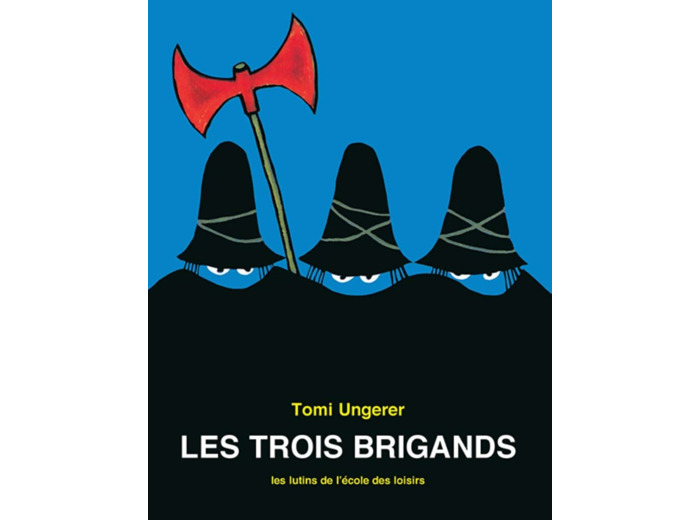LES TROIS BRIGANDS