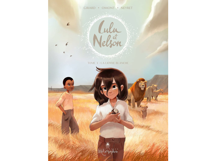 LULU ET NELSON T03 - LA LIONNE BLANCHE