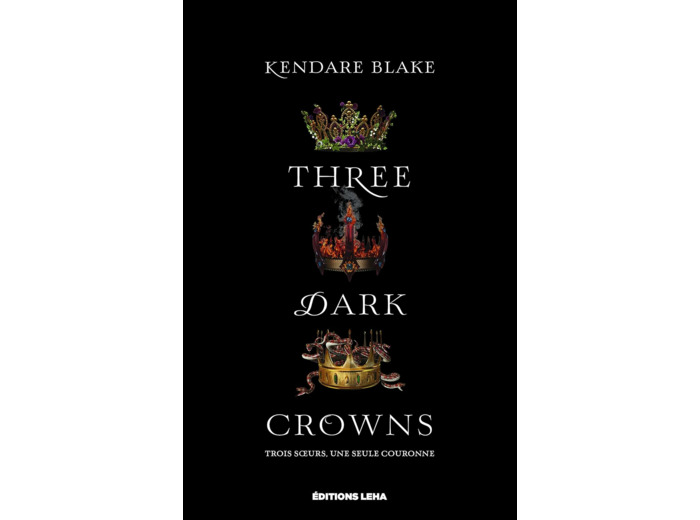 THREE DARK CROWNS - T01 - THREE DARK CROWNS - VOL01