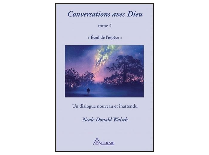 Conversations avec Dieu - Tome 4, Eveil de l'espèce