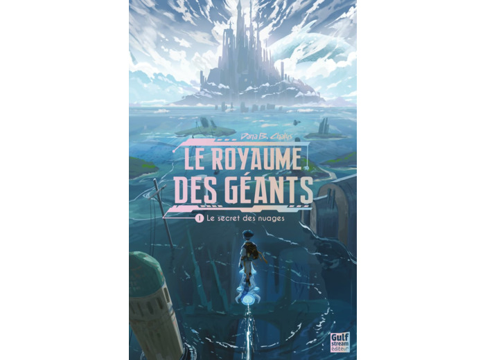 LE ROYAUME DES GEANTS - TOME 1 LE SECRET DES NUAGES - VOL01