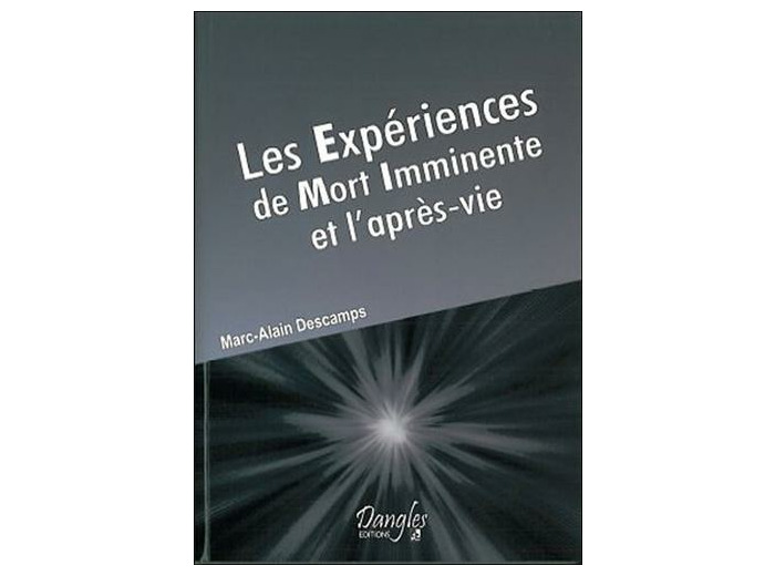 Les Expériences de Mort Imminente et l'après-vie
