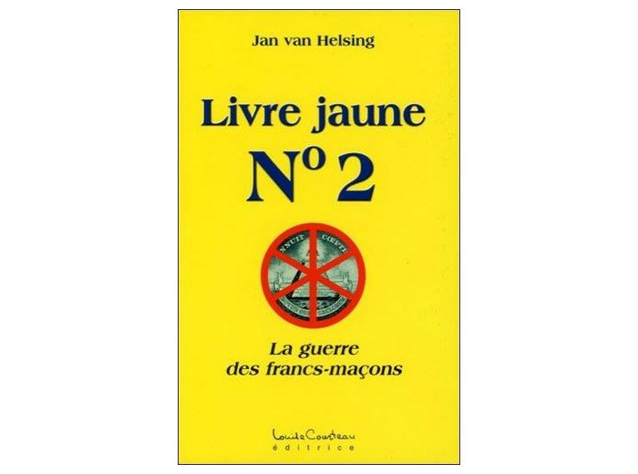 Livre Jaune n°2 - La guerre des francs-maçons