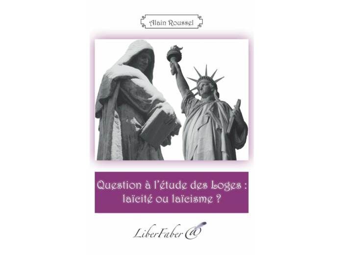 Question à l'étude des Loges : laïcité ou laïcisme ?