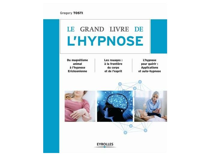 Le grand livre de l'hypnose