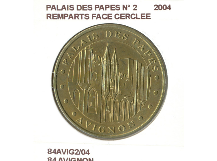 84 AVIGNON PALAIS DES PAPES N2 REMPARTS FACE CERCLEE 2004 SUP-