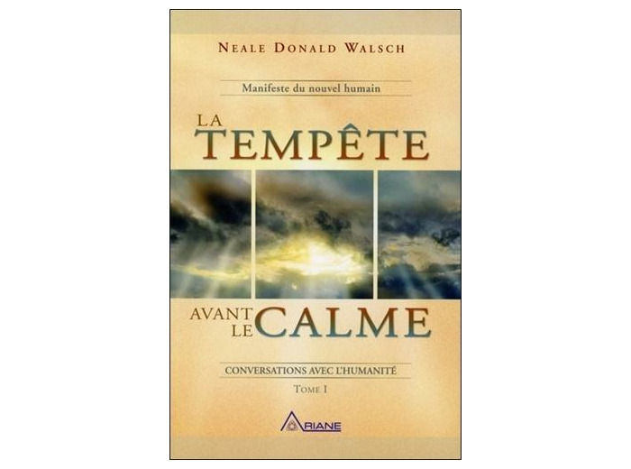 La tempête avant le calme - Tome 1, Conversations avec l'humanité