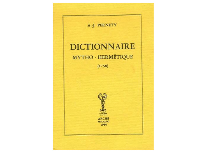 Dictionnaire mytho-hermétique