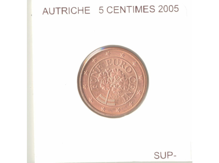 AUTRICHE 5 CENTIMES 2005 SUP