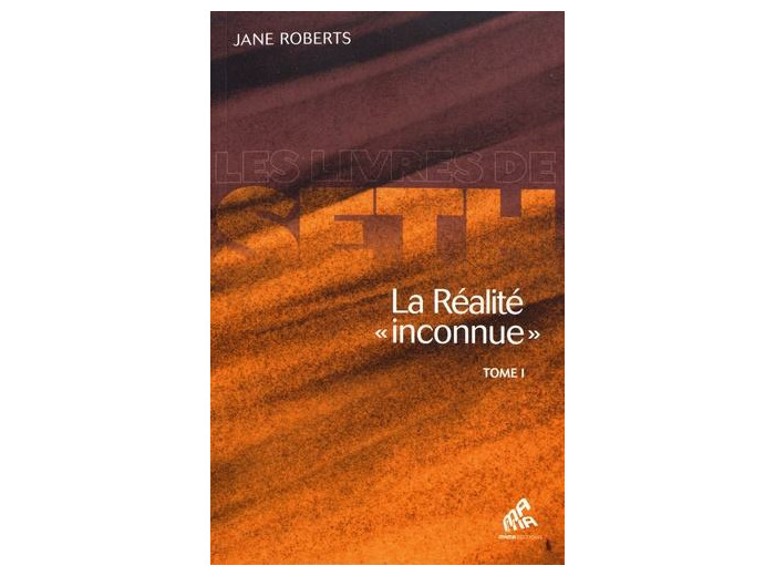 La réalité "inconnue" - Tome 1