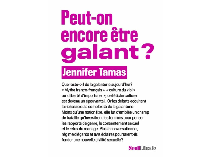 PEUT-ON ENCORE ETRE GALANT ?