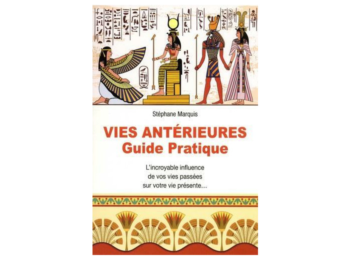 Vies antérieures - Guide pratique