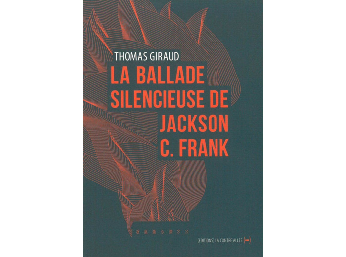 LA BALLADE SILENCIEUSE DE JACKSON C. FRANCK