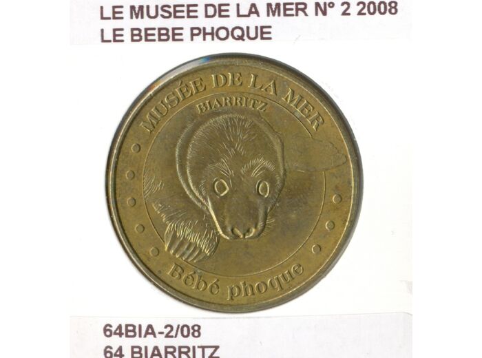64 BIARRITZ LE MUSEE DE LA MER N2 LE BEBE PHOQUE 2008 SUP-