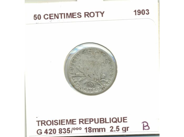 FRANCE 50 CENTIMES ROTY 1903 B