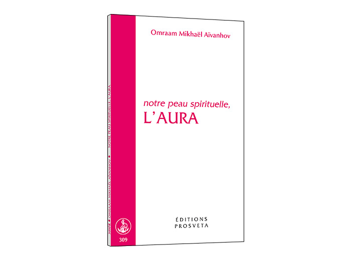 L'aura - Notre peau spirituelle