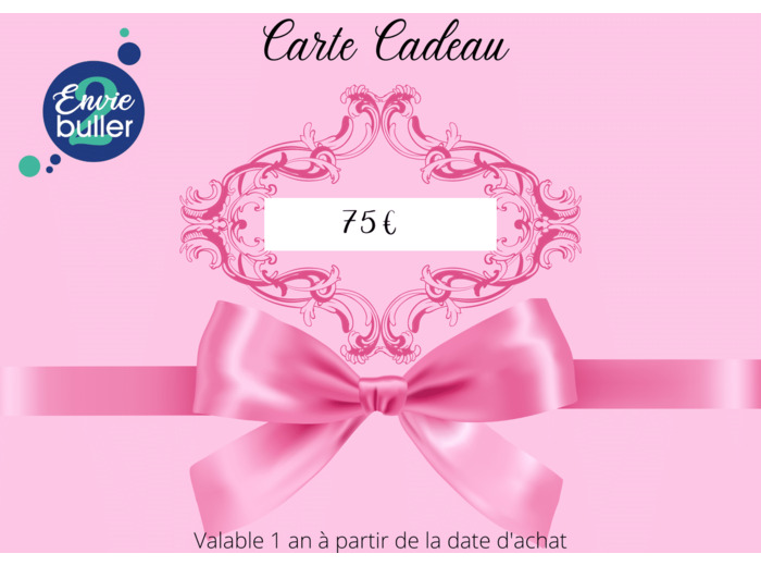 Carte cadeau d'une valeur de 75€ - Envie 2 buller
