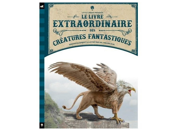 Le livre extraordinaire des créatures fantastiques