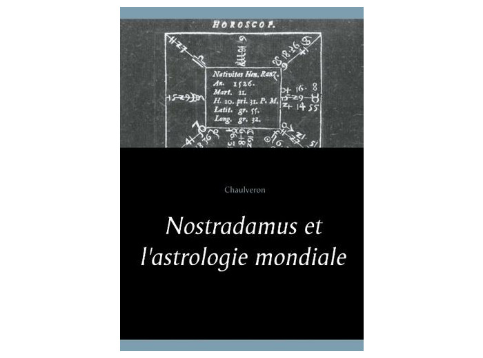 Nostradamus et l'astrologie mondiale