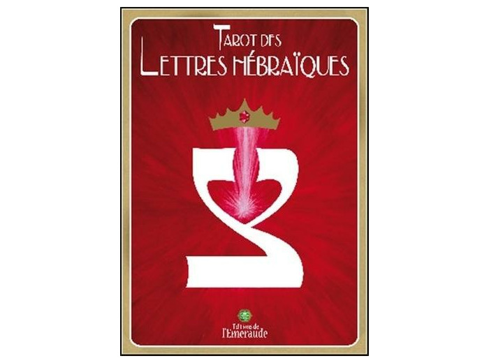 Tarot des lettres hébraïques - La danse de vie des lettres hébraïques