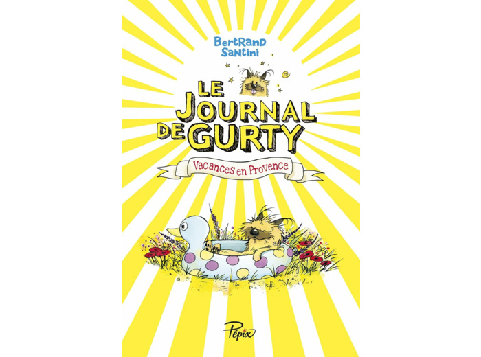 LE JOURNAL DE GURTY - T01 - VACANCES EN PROVENCE