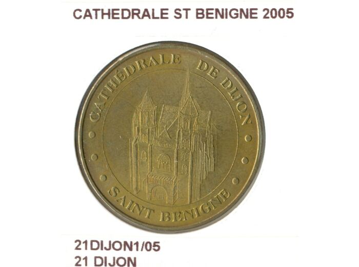 21 DIJON CATHEDRALE ST BENIGNE 2005 SUP-