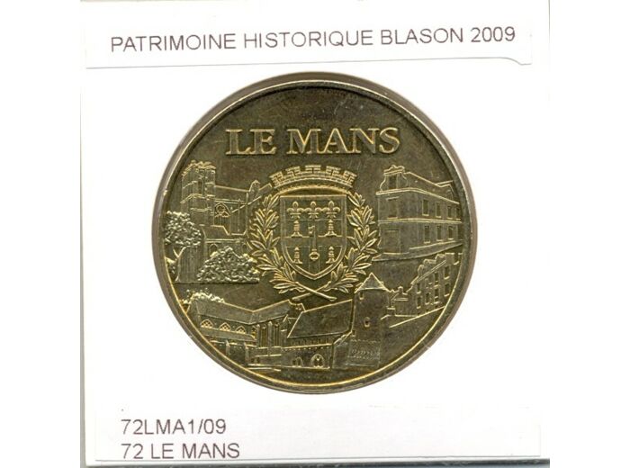 72 LE MANS PATRIMOINE HISTORIQUE ET BLASON 2009 SUP