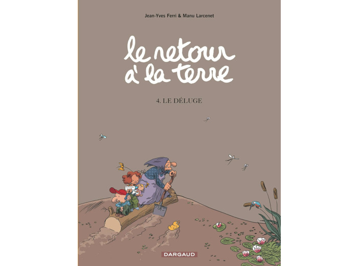 LE RETOUR A LA TERRE - TOME 4 - LE DELUGE