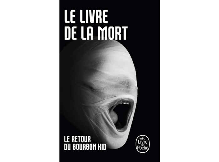 LE LIVRE DE LA MORT (BOURBON KID, TOME 4)