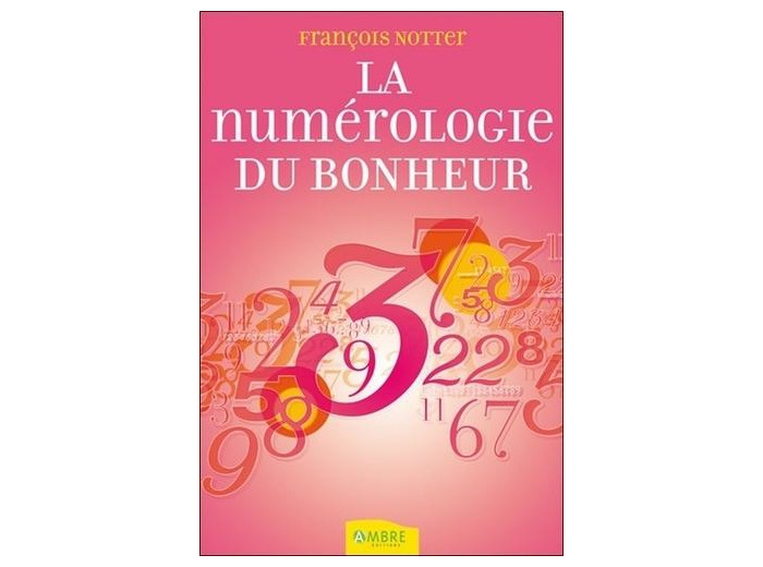 La numérologie du bonheur