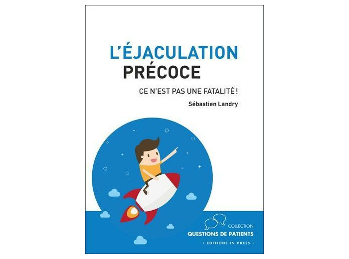L'éjaculation précoce, ce n'est pas une fatalité !