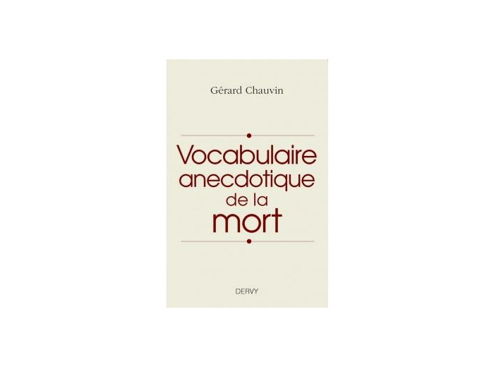 Vocabulaire anecdotique de la mort