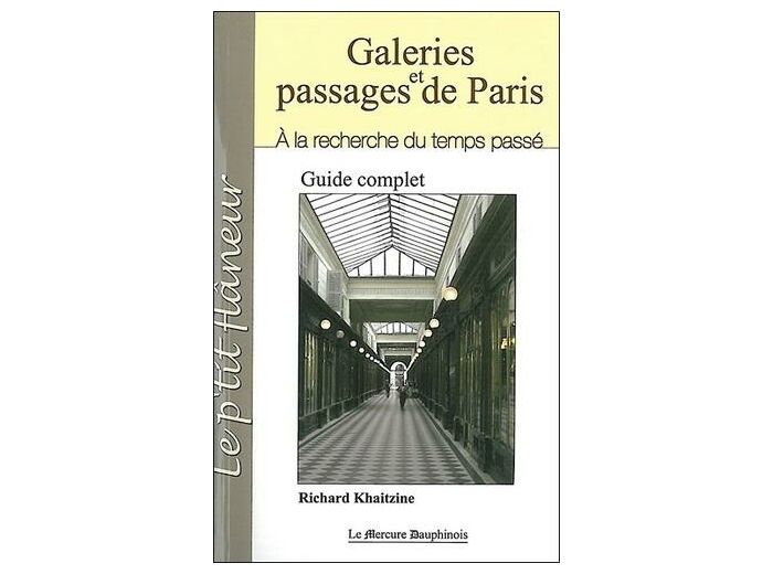 Galeries et passages de Paris - A la recherche du temps passé