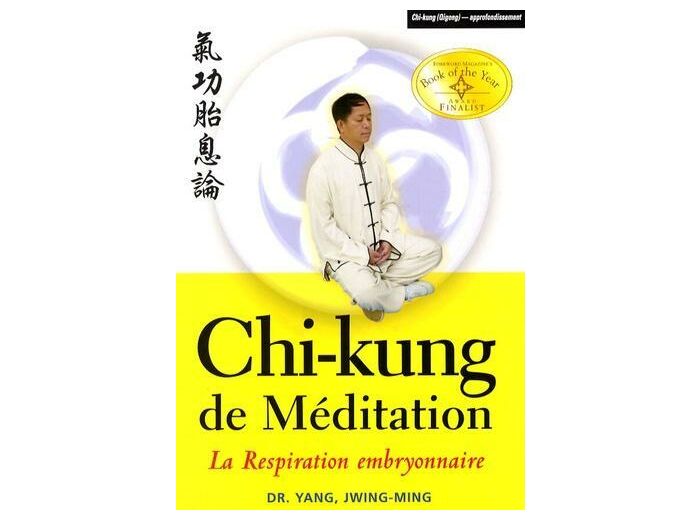 Chi-kung de Méditation - La respiration embryonnaire