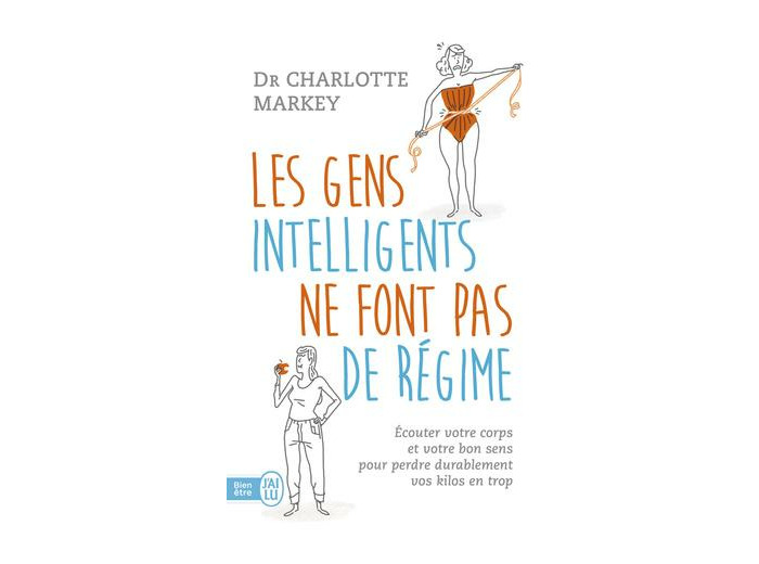 Les gens intelligents ne font pas de régime