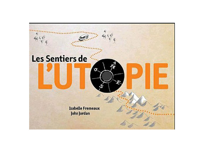 LES SENTIERS DE L'UTOPIE