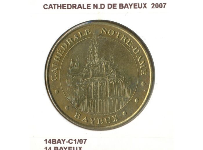 14 BAYEUX CATHEDRALE ND DE BAYEUX 2007 SUP-