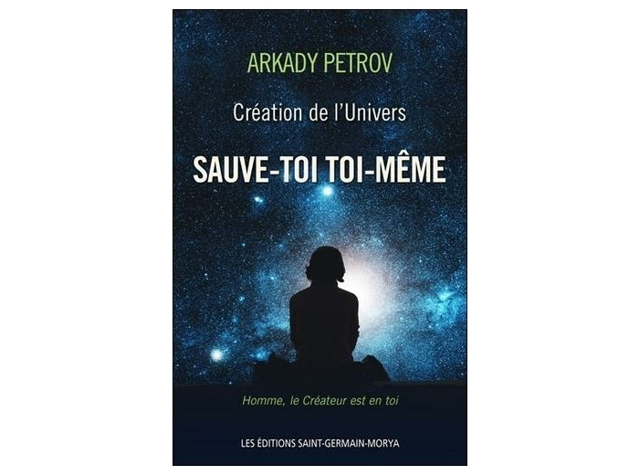 Création de l'Univers - Tome 1, Sauve-toi toi-même
