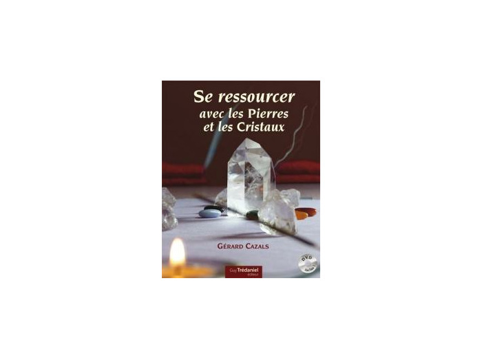 Se ressourcer avec les pierres et les cristaux