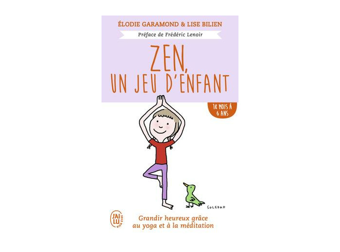 Zen, un jeu d'enfant - 18 mois à 6 ans