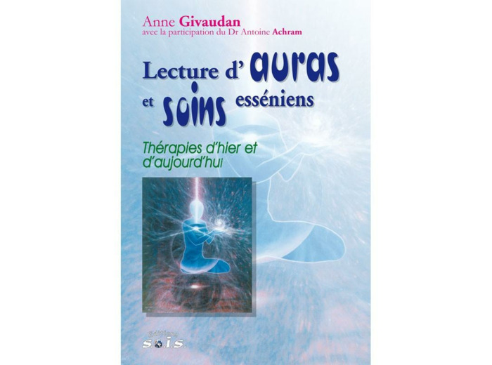 Lecture d'Auras et soins Esséniens
