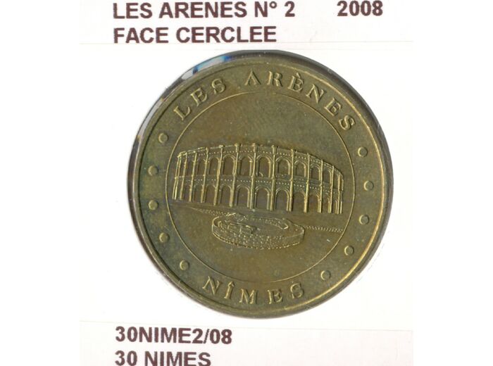 30 NIMES LES ARENES N2 FACE CERCLEE 2008 SUP-